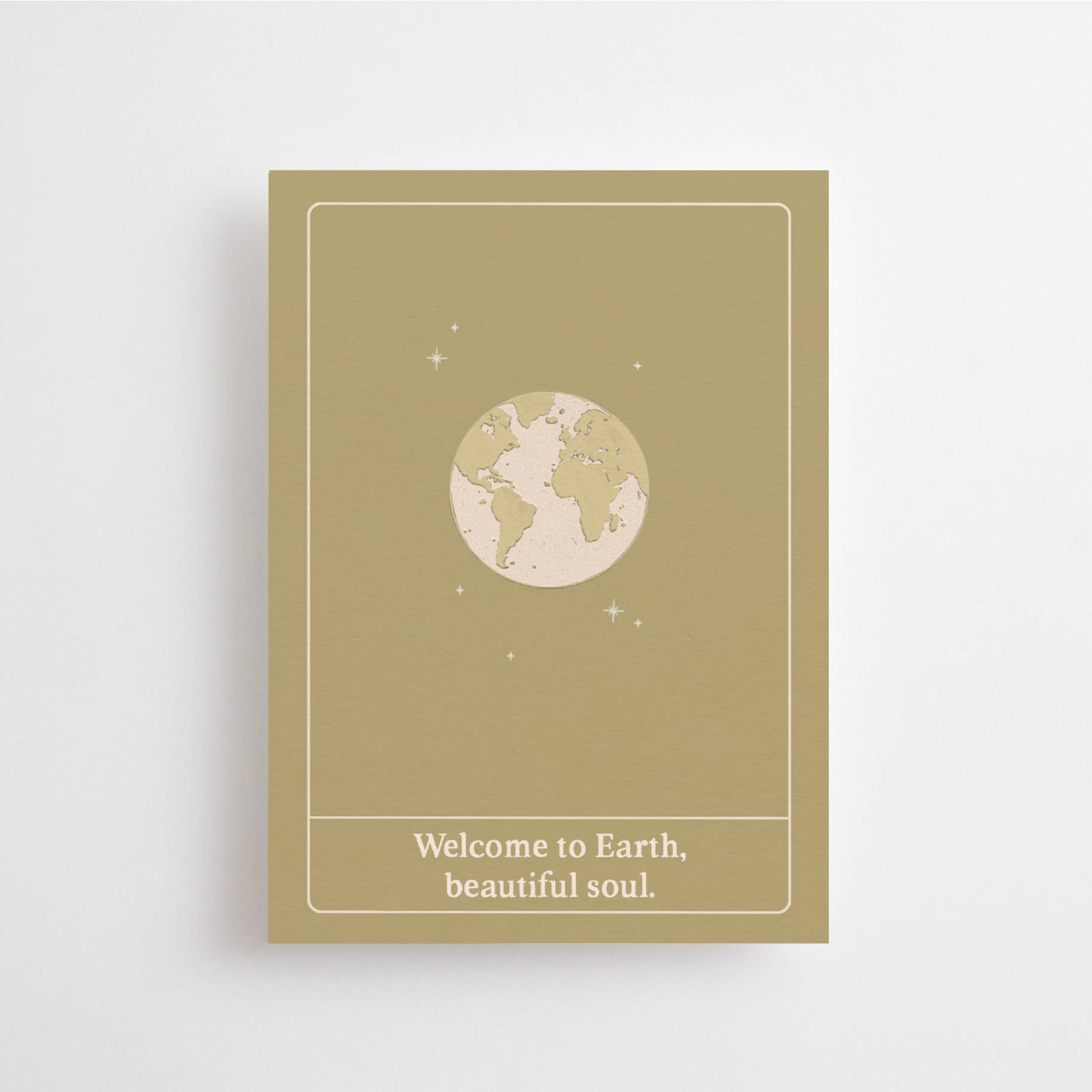 WELCOME TO EARTH, BEAUTIFUL SOUL - POSTCARD - BABY CARD