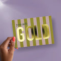 Postcard│you are GOLD│