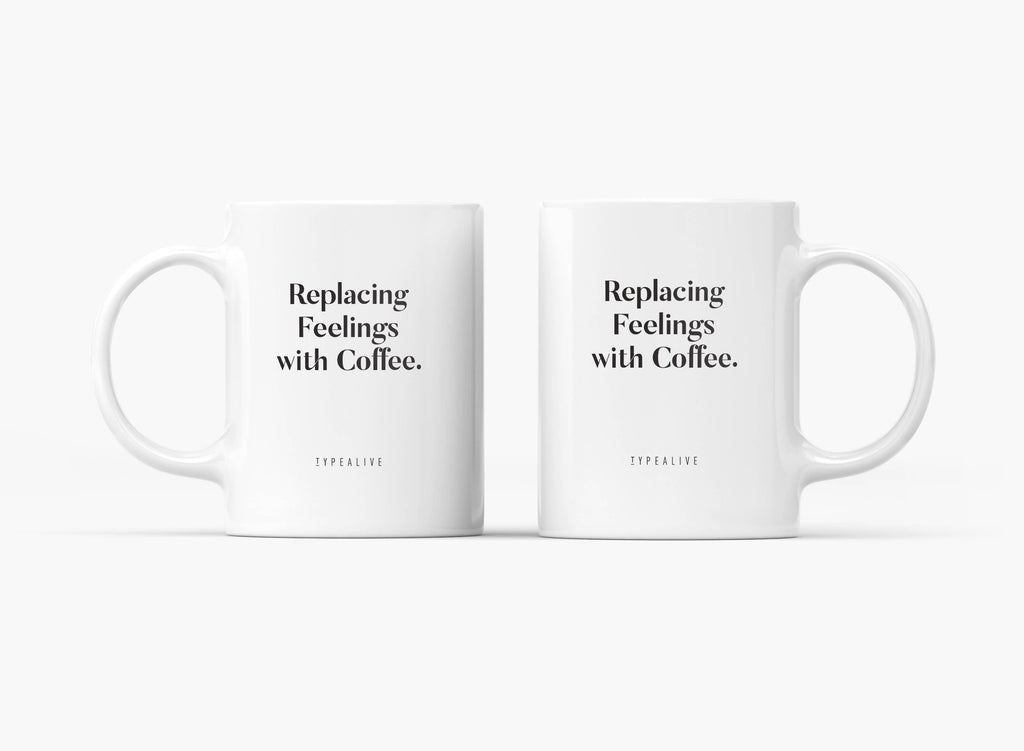 Ceramic mug/Replacing Feelings