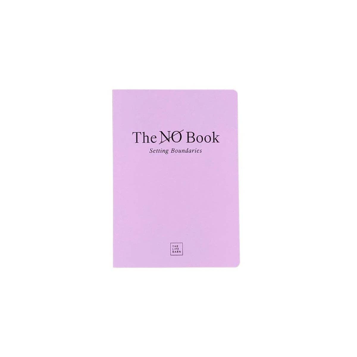 THE LIFE BARN The No Book: Setting Boundaries: Lavender