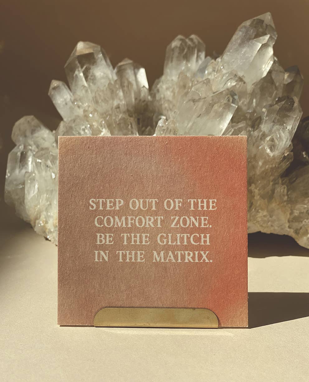 STEP OUT OF THE COMFORT ZONE... - MINI CARD - AFFIRMATION