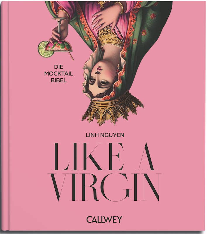 Like a Virgin: The Mocktail Bible (German)