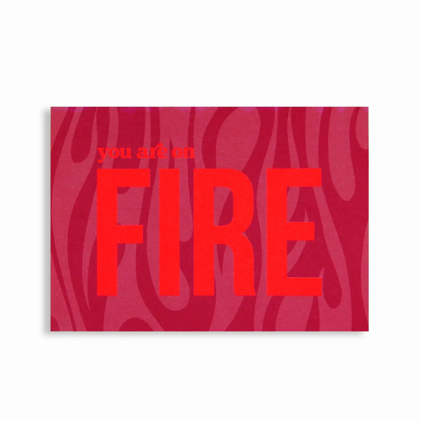 Postcard │you are on FIRE│