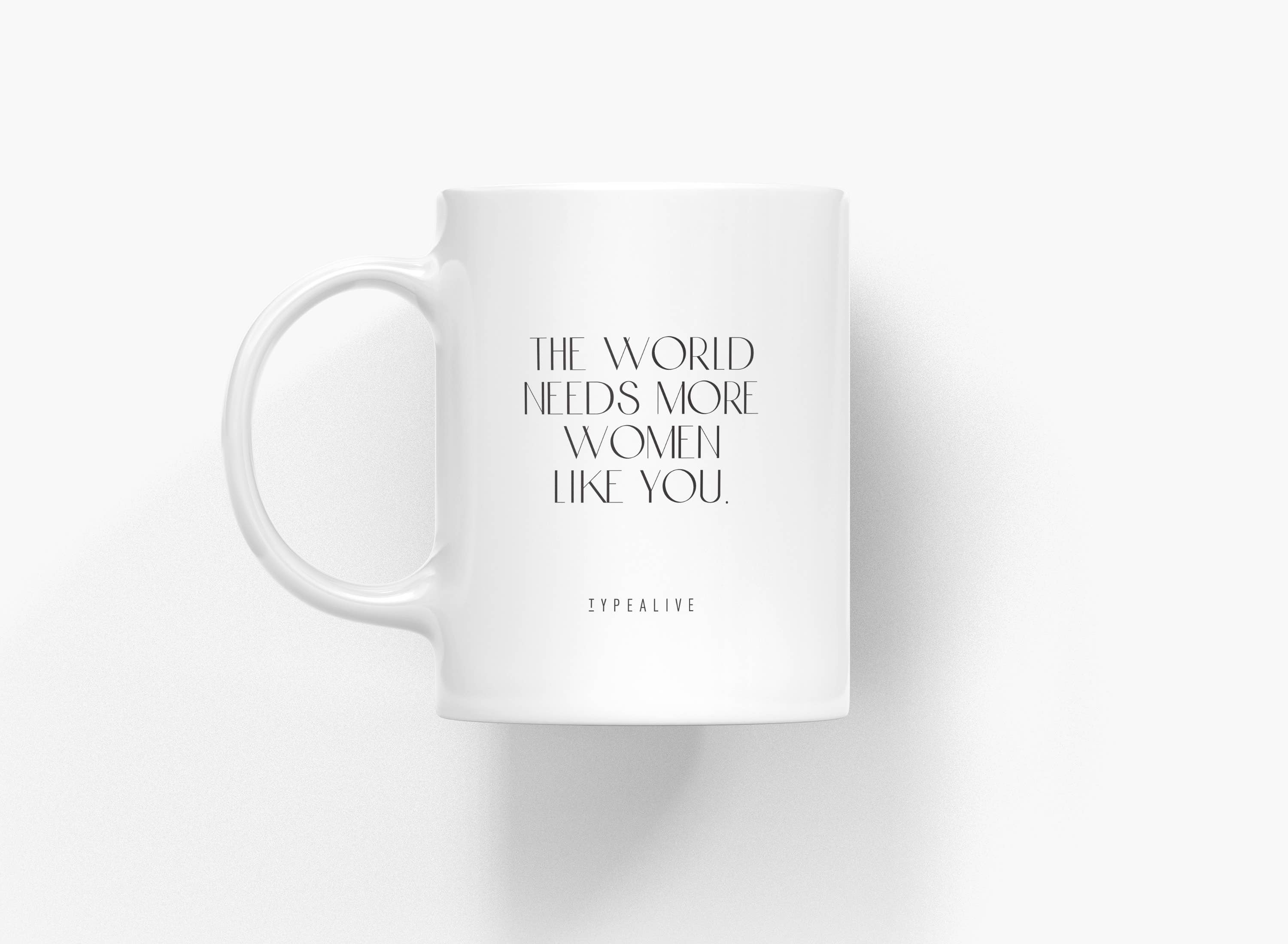 Ceramic mug/Women Like You