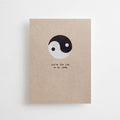 YOU'RE THE YIN TO MY YANG - POSTKARTE -